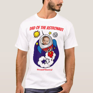 Dad of Astronaut 1st Birthday Rocket child Photo T-Shirt
