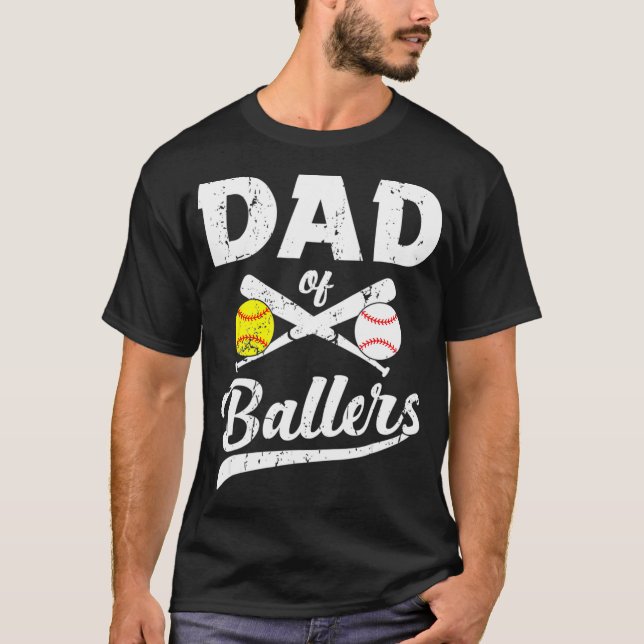 Dad of Ballers Baseball And Softball Player Father T-Shirt (Front)