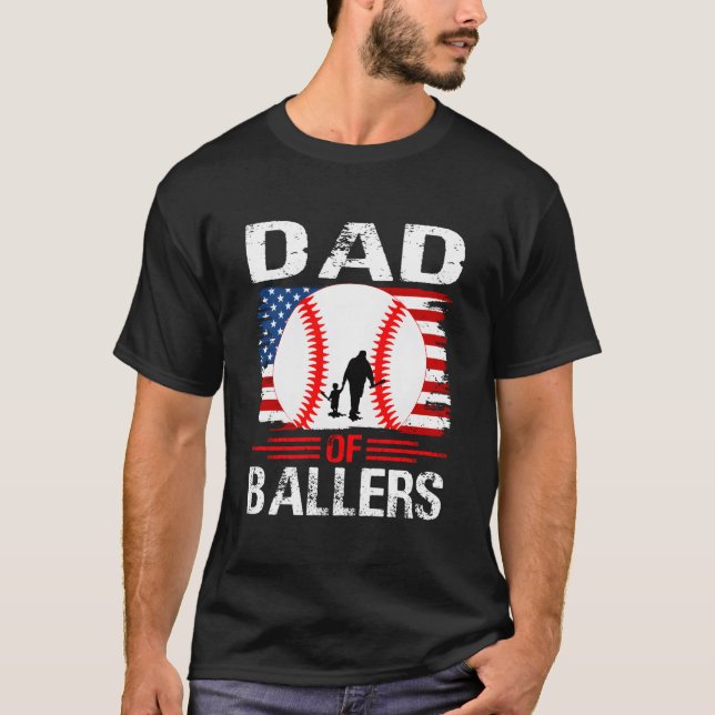 Dad Of Ballers Baseball Father'S Day T-Shirt (Front)