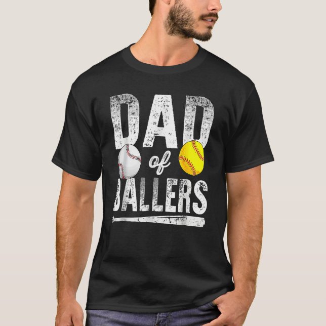 Dad Of Ballers Baseball Softball Father s Day Dad T-Shirt (Front)