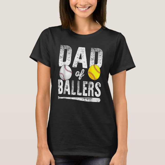 Dad Of Ballers Baseball Softball Father s Day Dad T-Shirt (Front)