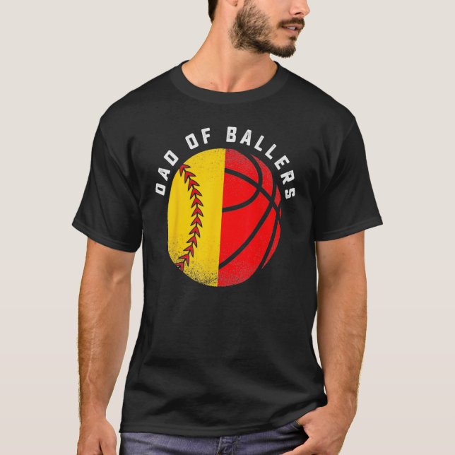 Dad Of Ballers Baseball Softball  Father s Day T-Shirt (Front)