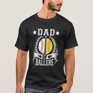 Dad Of Ballers  Baseball Softball  From Wife  Son T-Shirt