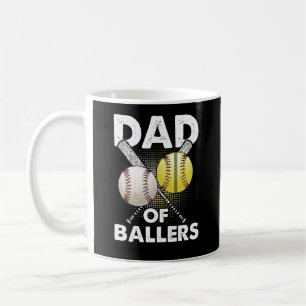 Dad of Ballers Dad of Baseball And Softball Player Coffee Mug