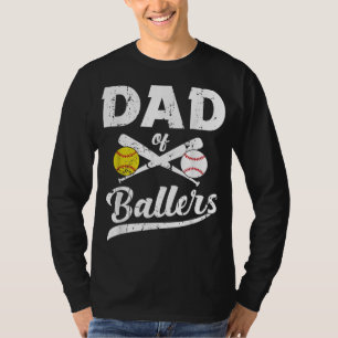 Dad of Ballers Dad of Baseball And Softball Player T-Shirt