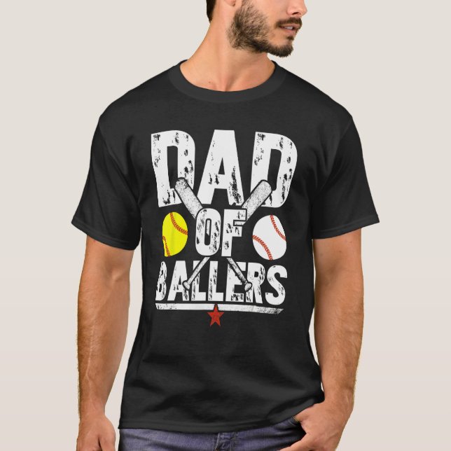 Dad of Ballers Dad of Baseball And Softball Player T-Shirt (Front)