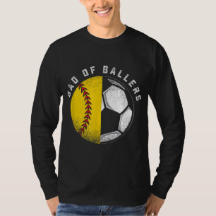 Dad of Ballers Father Son Softball Soccer Player C T-Shirt