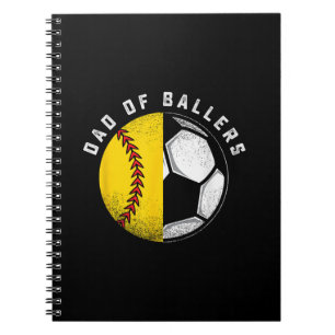 Dad of Ballers Father Son Softball Soccer Player Notebook