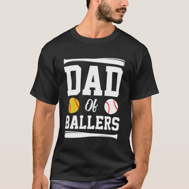 Dad Of Ballers Father'S Day Softball Dad Baseball  T-Shirt (Front)