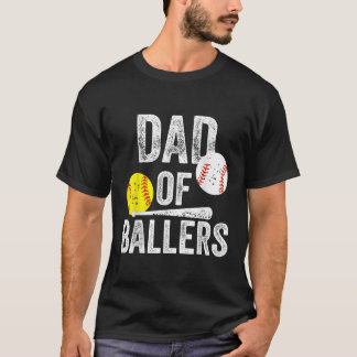 Dad of Ballers Funny Dad of Baseball and Softball T-Shirt