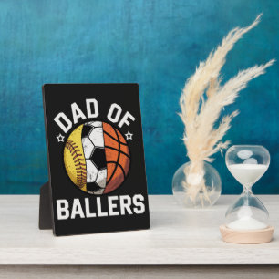 Dad Of Ballers Plaque