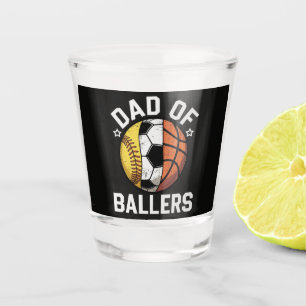 Dad Of Ballers Shot Glass