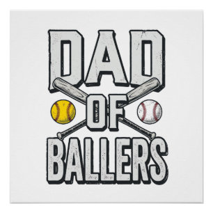 Dad of Ballers Softball and Baseball Vintage Shirt Poster