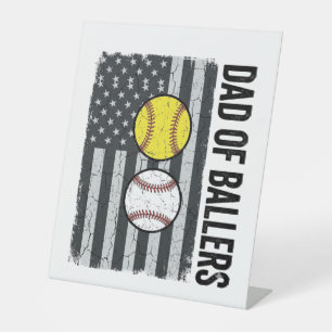 Dad of Ballers Softball Baseball Patriotic Pedestal Sign