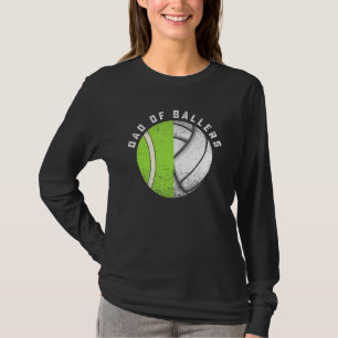 Dad Of Ballers Volleyball Tennis Player Daughter S T-Shirt