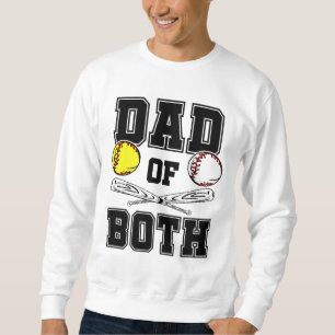 Dad Of Both Dad of Ballers Funny Baseball Softball Sweatshirt
