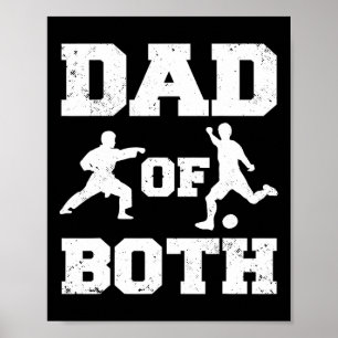 Dad Of Both Funny Karate Soccer Dad Poster