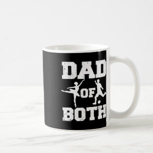 Dad Of Both Llet Soccer Funny Dance Sports Dad Coffee Mug