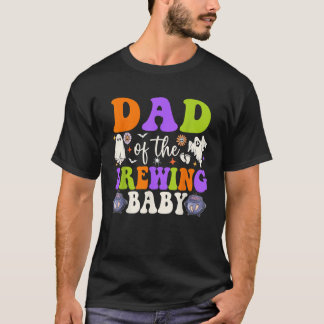 Dad of Brewing Baby Halloween Theme Baby Shower Sp T-Shirt