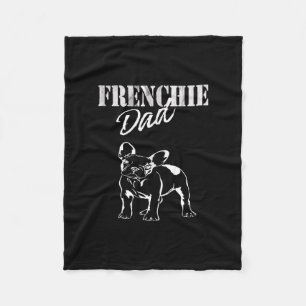 dad of cute frenchie funny french bulldog gift fleece blanket