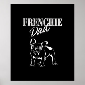 dad of cute frenchie | funny french bulldog gift poster