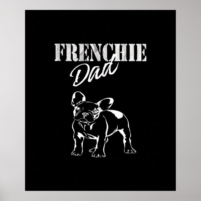 dad of cute frenchie | funny french bulldog gift poster (Front)