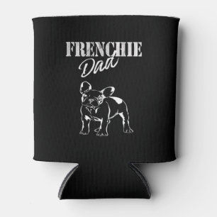 Dad Of Cute Frenchie Funny French Bulldog Lovers Can Cooler