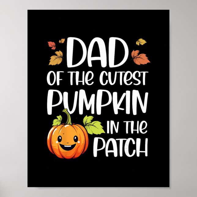 Dad Of Cutest Pumpkin In The Patch Halloween Thank Poster (Front)