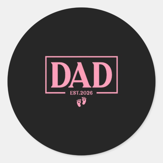 Dad Of Girl Est. 2026 Dad Est. 2026 Expect Baby 20 Classic Round Sticker (Front)