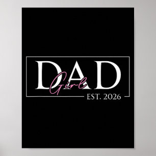 Dad of girl est 2026 father's day daughter men poster
