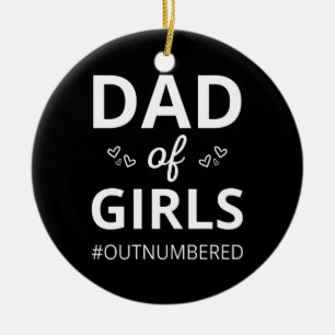 Dad Of Girls I #outnumbered Ceramic Tree Decoration