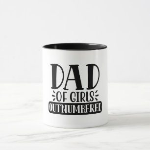 Dad of girls outnumbered mug
