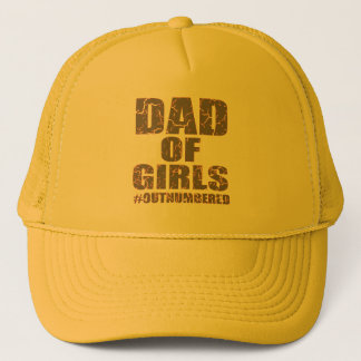 Dad of Girls Outnumbered Trucker Hat