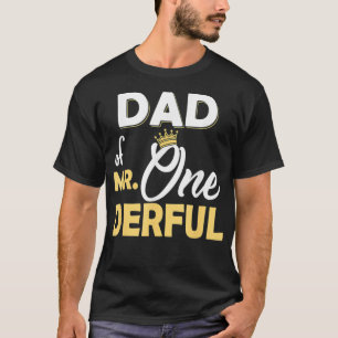 Dad Of Mr Onederful 1St Birthday OneDerful Matchin T-Shirt