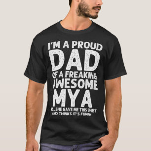 Dad Of MYA Gift Fathers Day Funny Personalised Nam T-Shirt