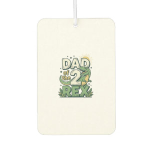 Dad of the 2 Rex Dinosaur Father Shirt Design_1 Car Air Freshener