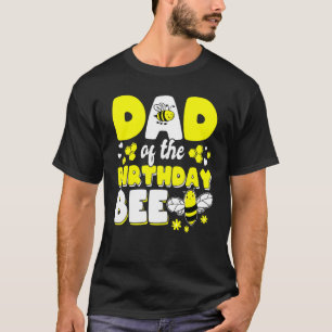 Dad Of The Bee Day Girl Party Matching Birthday T-Shirt