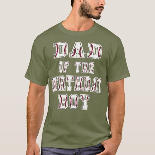 Dad Of The Birthday Baller Baseball Themed Party T-Shirt (Front)