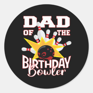 Dad Of The Birthday Bowler Kid Bowling Party  Classic Round Sticker
