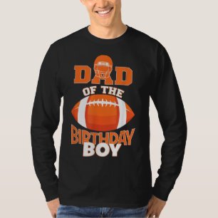 Dad Of The Birthday Boy American Football Kid Part T-Shirt