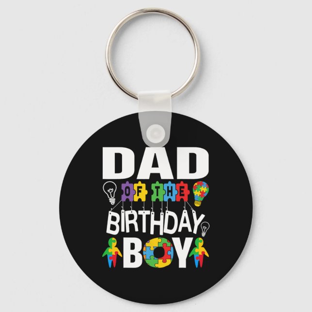 Dad Of The Birthday Boy Autism  Key Ring (Front)