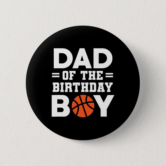 Dad Of The Birthday Boy Basketball Coach Basketbal 6 Cm Round Badge (Front)