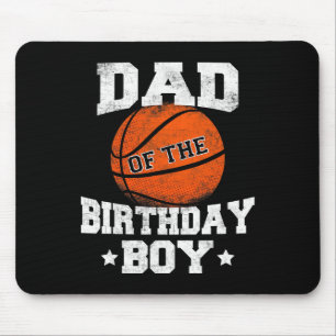 Dad Of The Birthday Boy Basketball Father Daddy Fu Mouse Mat