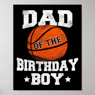 Dad Of The Birthday Boy Basketball Father Daddy Fu Poster