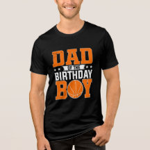 Dad of the Birthday Boy Basketball T-Shirt |