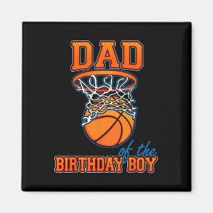 Dad Of The Birthday Boy Bysketbyll Birthday Family Magnet