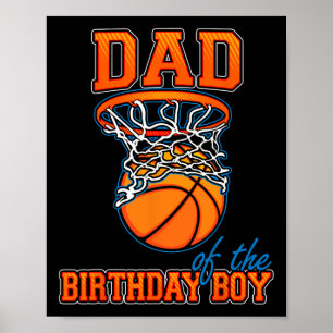 Dad Of The Birthday Boy Bysketbyll Birthday Family Poster