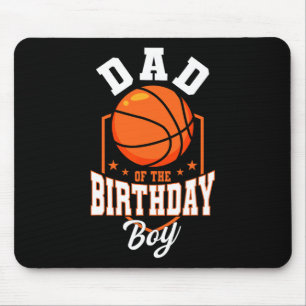 Dad Of The Birthday Boy Bysketbyll Theme Bday Part Mouse Mat