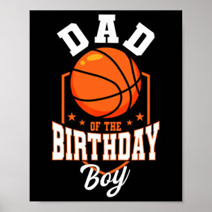 Dad Of The Birthday Boy Bysketbyll Theme Bday Part Poster