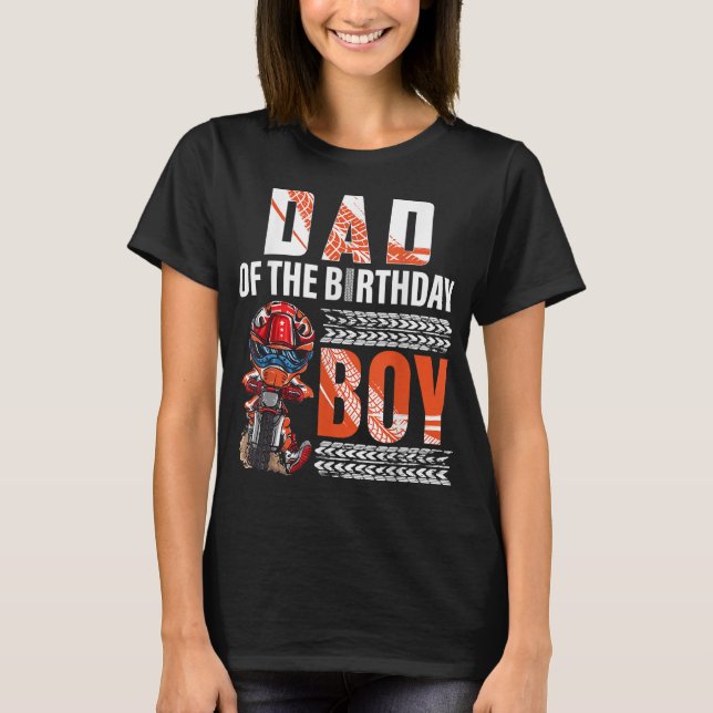 Dad of the Birthday Boy Dirt Bike B-day motocross  T-Shirt (Front)